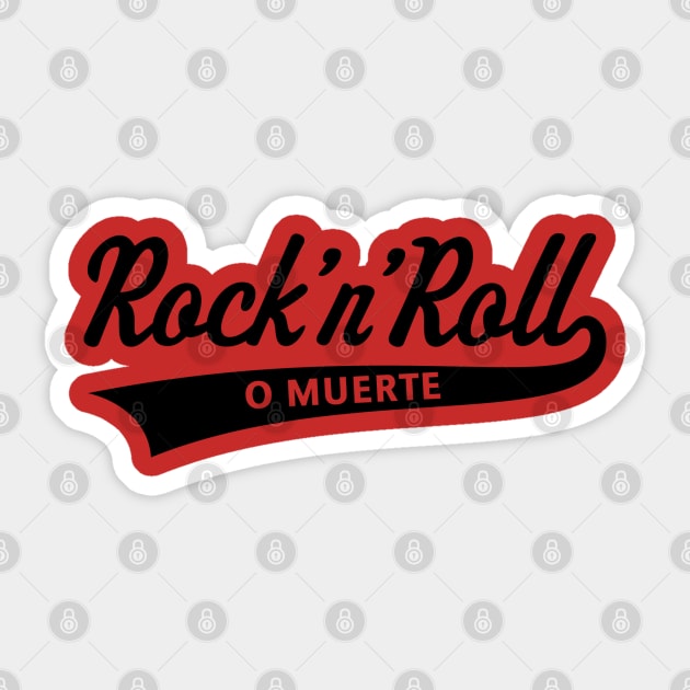 Rock 'n' Roll O Muerte (Rock 'n' Roll Or Death / Black) Sticker by MrFaulbaum